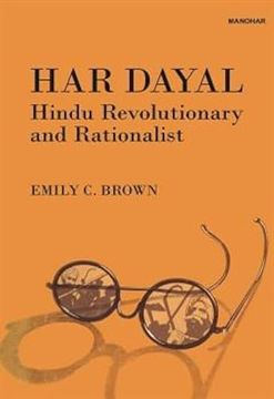 portada Har Dayal: Hindu Revolutionary and Rationalist