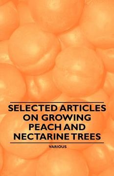 portada selected articles on growing peach and nectarine trees