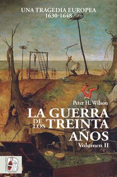 portada La Guerra de los Treinta Años ii: Una Tragedia Europea (1630 - 1648) (in Spanish)