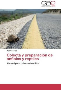 portada Colecta y Preparacion de Anfibios y Reptiles