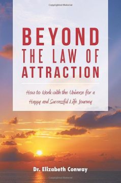 portada Beyond the Law of Attraction: How to Work with the Universe for a Happy and Successful Life Journey
