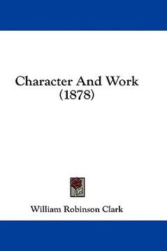 portada character and work (1878) (in English)