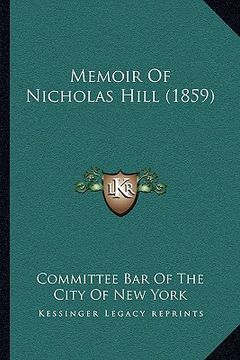 portada memoir of nicholas hill (1859) (in English)