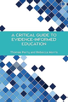 portada A Critical Guide to Evidence-Informed Education (en Inglés)