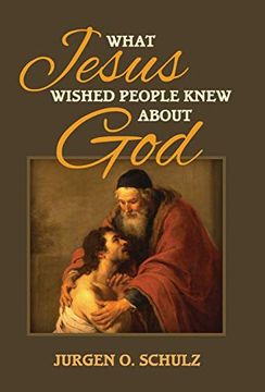 portada What Jesus Wished People Knew About god (en Inglés)