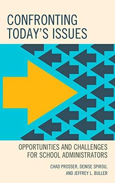 portada Confronting Today's Issues: Opportunities and Challenges for School Administrators (en Inglés)