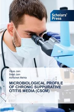 portada Microbiological Profile of Chronic Suppurative Otitis Media (Csom)