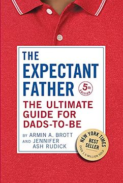 portada The Expectant Father: The Ultimate Guide for Dads-To-Be (The new Father, 17) (en Inglés)