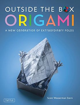 portada Outside the box Origami: A new Generation of Extraordinary Folds: Includes Origami Book With 20 Projects Ranging From Easy to Complex (en Inglés)