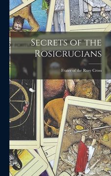 portada Secrets of the Rosicrucians (en Inglés)
