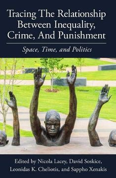 portada Tracing the Relationship Between Inequality, Crime and Punishment: Space, Time and Politics (Proceedings of the British Academy) 