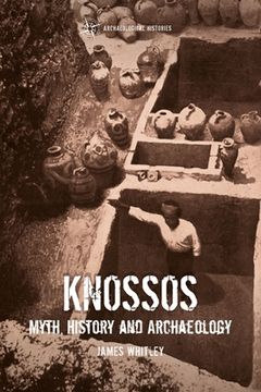 portada Knossos: Myth, History and Archaeology (en Inglés)