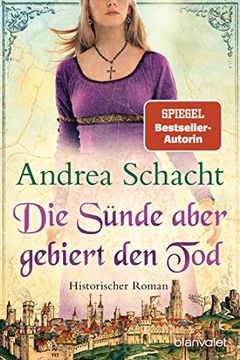 portada Die Sünde Aber Gebiert den Tod: Historischer Roman (Begine Almut Bossart, Band 3) (en Alemán)