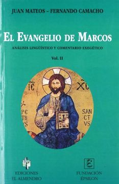 portada El Evangelio de Marcos. II: Análisis lingüístico y comentario exegético (En los orígenes del Cristianismo) (in Spanish)
