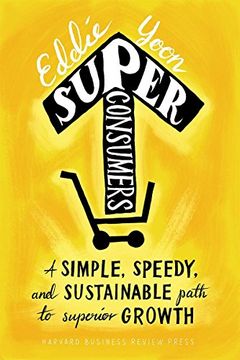 portada Superconsumers: A Simple, Speedy, and Sustainable Path to Superior Growth (en Inglés)