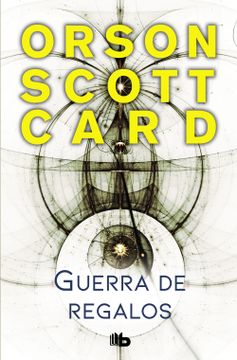 portada Guerra de regalos (Saga de Ender 11) (in Spanish)