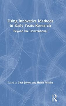 portada Using Innovative Methods in Early Years Research: Beyond the Conventional 