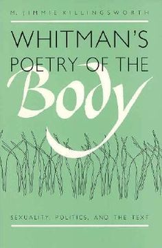 portada Whitman's Poetry of the Body: Sexuality, Politics, and the Text (en Inglés)