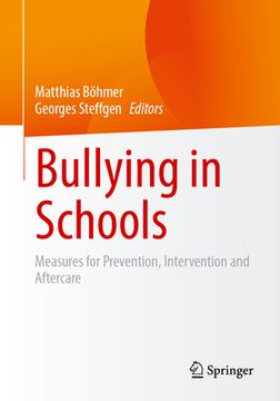portada Bullying in Schools: Measures for Prevention, Intervention and Aftercare (in English)