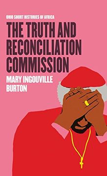 portada The Truth and Reconciliation Commission (Ohio Short Histories of Africa)