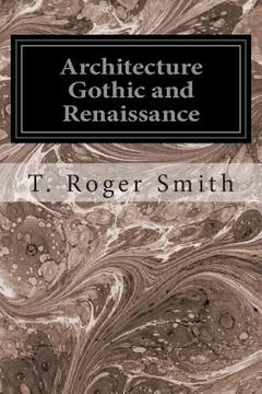 portada Architecture Gothic and Renaissance (en Inglés)