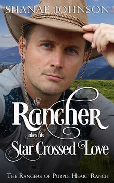 portada The Rancher takes his Star Crossed Love (en Inglés)