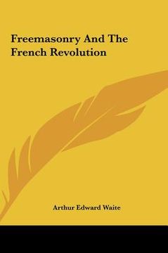 portada freemasonry and the french revolution (en Inglés)