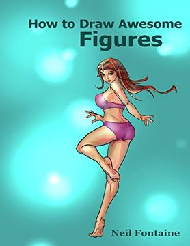 portada How to Draw Awesome Figures (en Inglés)