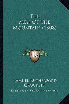 portada the men of the mountain (1908) (en Inglés)