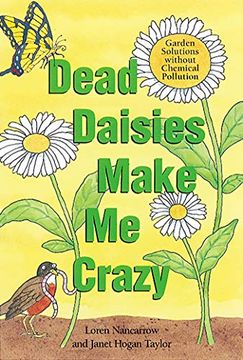 portada Dead Daisies Make me Crazygarden Solutions Without Chemical Pollution (in English)