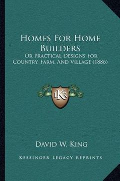 portada homes for home builders: or practical designs for country, farm, and village (1886)