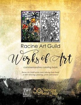 portada Racine Art Guild Coloring Book: Racine Artists create coloring pages based on their paintings, drawings, prints and mosaics (en Inglés)