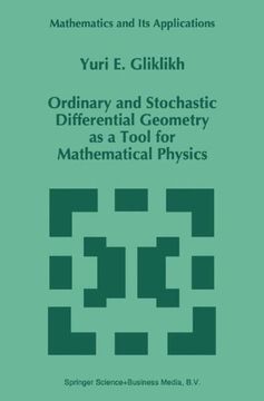 ordinary and stochastic differential geometry as a tool for mathematical physics