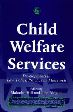 portada Child Welfare Services: Developments in Law, Policy, Practice and Research (in English)