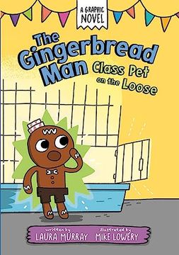 portada The Gingerbread Man: Class pet on the Loose (The Gingerbread man is Loose Graphic Novel) (en Inglés)