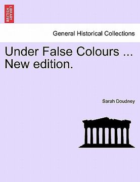 portada under false colours ... new edition. (in English)