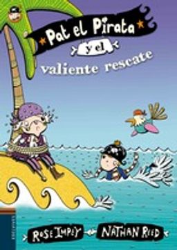 portada Pat El Pirata Y El Valiente Rescate (colección: Pat El Pirata) (in Spanish)