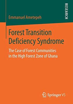 portada Forest Transition Deficiency Syndrome: The Case of Forest Communities in the High Forest Zone of Ghana (en Inglés)