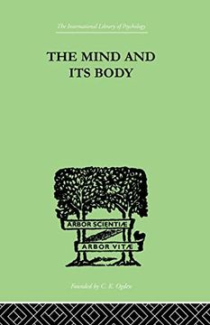 portada The Mind and its Body: The Foundations of Psychology (en Inglés)