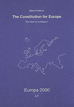 portada The Constitution for Europe: The Point of no Return?  22 (Europa 2025 - Studien zur Interdisziplinaren Deutschland- und Europaforschung)