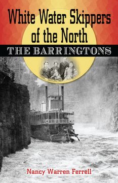 portada White Water Skippers of the North: The Barringtons (in English)