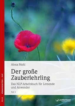 portada Der Große Zauberlehrling. Teil 1/2: Das Nlp-Arbeitsbuch für Lernende und Anwender: 2 Bde. (en Alemán)