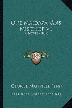 portada one maidacentsa -a centss mischief v1: a novel (1887) (en Inglés)