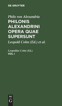 portada Philonis Alexandrini Opera Quae Supersunt, vol i, Philonis Alexandrini Opera Quae Supersunt vol i (in Latin)