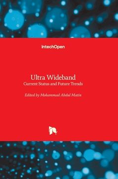 portada Ultra Wideband: Current Status and Future Trends (en Inglés)