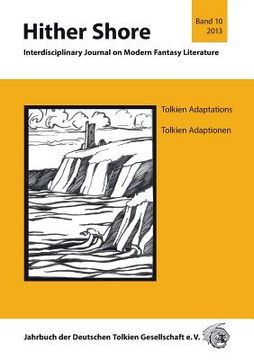 portada Hither Shore 10: Tolkien Adaptations / Tolkien Adaptionen: Jahrbuch 2013 der Deutschen Tolkien Gesellschaft (en Alemán)
