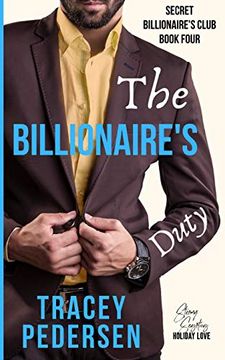 portada The Billionaire's Duty: Steamy Sensations Romance (Secret Billionaire's Club) (en Inglés)