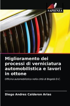 portada Miglioramento dei processi di verniciatura automobilistica e lavori in ottone (en Italiano)