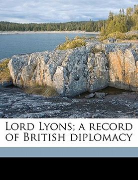 portada lord lyons; a record of british diplomacy (en Inglés)