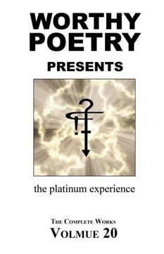 portada WORTHY POETRY: the platinum experience (The Complete Works) (Volume 20)